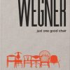 Publikationer New Mags | Wegner: Just One Good Chair